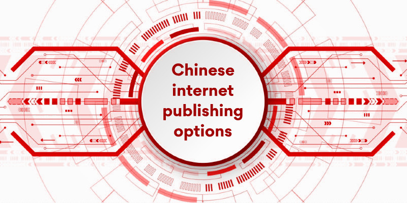 Chinese internet publishing options