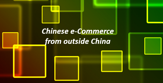 Chinese e Commerce from Outside China